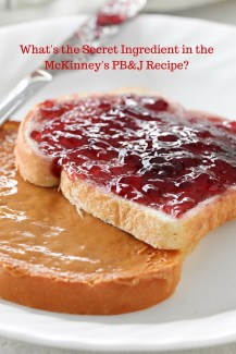 What's the Secret Ingredient in the McKinney's PB&J Recipe-
